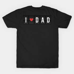 I Heart Dad, I Love Dad, love fun T-Shirt or Sticker, funny clothing for Father's Day Gift T-Shirt